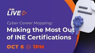 Cyber Career Mapping: Making the most out of INE certifications