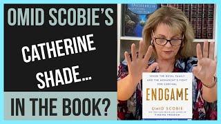 Omid Scobie's New Book Endgame! More CATHERINE Shade?