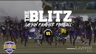 The Blitz...Lufkin vs Nacogdoches...presented by Layered Homes