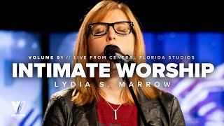 Intimate Worship 1 (LIVE With Lyrics) / Lydia S. Marrow / Vanguard Worship