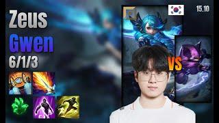 Zeus Top Gwen vs Kennen lol KR solo rank Full Game 15.10 | 제우스 그웬 vs 케넨