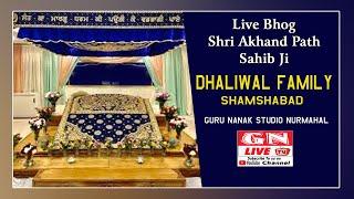  Dhaliwal Family / Bhog Sri Akhand Path Sahib Ji / 05.03.2025 Guru Nanak Studio Nurmahal 9815514286