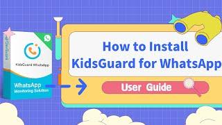 How to install KidsGuard for WhatsApp 2024