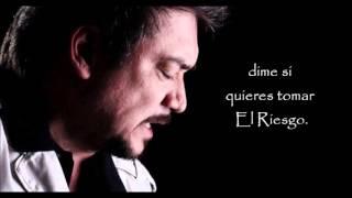 Raúl Ornelas - El Riesgo (letra)