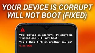 How To FIX Your Device Is Corrupt,It cant be trusted and will not BOOT on All OnePlus Phones Easily