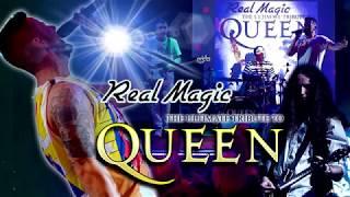 Real Magic - the Ultimate Queen Concert Show