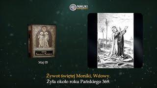 Żywot świętej Moniki Wdowy | Żywoty Świętych Pańskich - 5 Maj - Audiobook 131