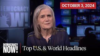 Top U.S. & World Headlines — October 3, 2024