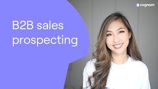 B2B sales prospecting: 10 actionable techniques