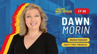 Interview with Dawn Morin, Branch Manager with Equity First Financial