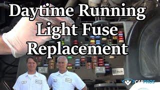 Daytime Running Light Fuse Replacement