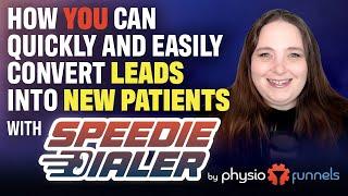 Easily And Quickly Call And Convert New Leads Into Patients - SpeedieDialer's 'Call Whisper' Demo