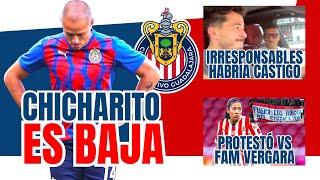  CHICHARITO BAJA CON CHIVAS. DANA PROTESTO VS VERGARA. CASTIGO A MOZO Y BELTRAN.