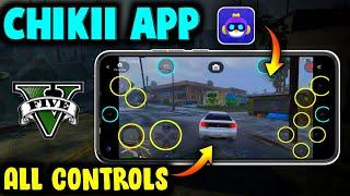 Chikii GTA 5 Controls | Chikii Emulator GTA V Controls | Chikii App GTA 5 Full Controls