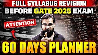 How to Revise the Entire GATE 2025 Syllabus in 60 Days | GATE 2025 Exam Preparation Tips