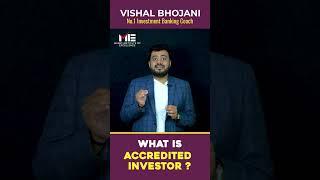 How to Become an Accredited Investor I SEBI Parameters I Finance Masterclass I Feat. Vishal Bhojani