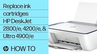 Replace ink cartridges | HP DeskJet 2800/e, 4200/e, and Ultra 4900/e printers | HP Support