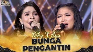 Kiki x Ayu - Bunga Pengantin | KONTES SWARA BINTANG 2024