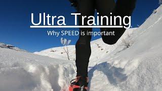 ULTRA MARATHON TRAINING: Why Speed Training is Important