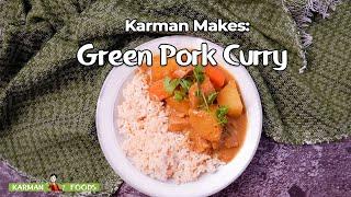 Step-by-Step Green Pork Curry using Mae Ploy paste