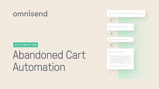 How to Set up an Abandoned Cart Automation for Your Ecommerce Business 