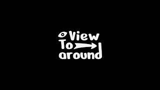 First YouTube Video | Hi, I am View to Around | Vlog - 1