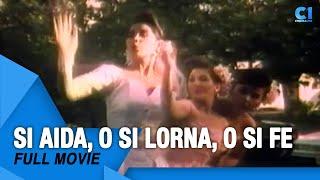 ‘Si Aida, O Si Lorna, O Si Fe?' FULL MOVIE | Carmi Martin, Jackie Lou, Aurora Sevilla | Cinema One