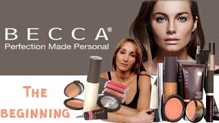 Becca Cosmetics: Brand Origin Story