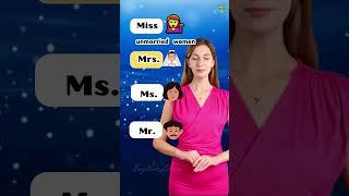 Miss Mrs. Ms. Mr. | Learn the difference #Learn English#vocabulary