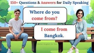 English Conversation Practice | 150+ Questions & Answers for Daily Speaking