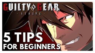 5 Tips for Beginners | Guilty Gear Strive Improvement Guide for New Players