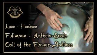 Luna-Handpan - Spring - Call of the flower goddess - Antheia