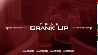 fof TPAK - "Crank Up" (Official Audio)