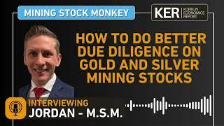 Jordan The Mining Stock Monkey – How To Do Better Due Diligence On Gold And Silver Mining Stocks