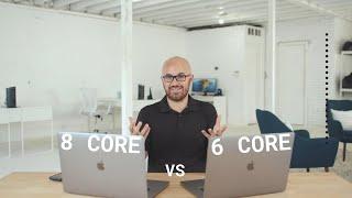 8 Core vs 6 Core Macbook Pro - Does it make a difference?