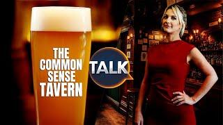 The Common Sense Tavern With Alex Phillips: Starmer's 'Brexit Betrayal' Deal And Lucy Connolly