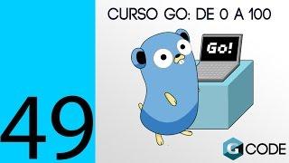 49 - Curso GO (Golang) – De 0 a 100 – Channels Parte 3 (Español)