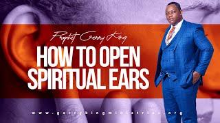How To Open Spiritual Ears - Faith Clinic