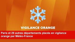 Paris et 29 autres départements placés en vigilance orange par Météo-France