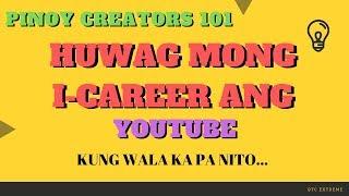 Pinoy Creators - Simulan ng Tama ang Paggawa ng Channel