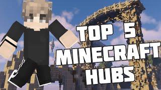 Top 5 Minecraft Hubs [Free Download]