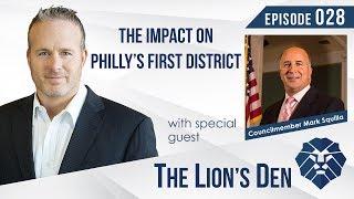 The Impact on Philly's First District with Councilmember Mark Squilla | Lion's Den Interview