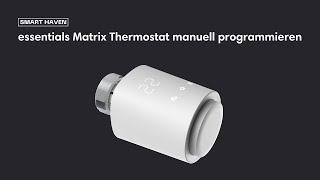 essentials Matrix Thermostat manuell programmieren