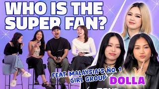 Can Malaysia's No.1 Girl Group DOLLA Identify Who Is Their Super Fan?