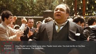 More wine - Peter Clemenza, The Godfather.