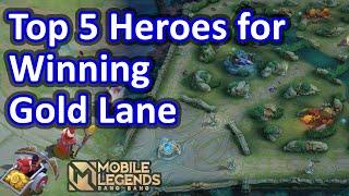 Top 5 Heroes for Winning Gold Lane Mobile Legends