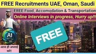 FREE Recruitments for UAE, Saudi, Oman, Romania/ FREE Gulf Jobs Today