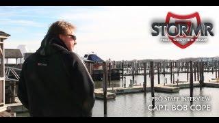 Capt. Bob Cope Stormr Testimonial