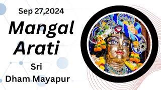 Mangal Arati Sri Dham Mayapur - September 27, 2024