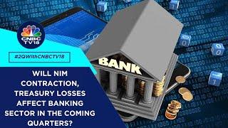 Banking Results Shine In Q2, But Will The Sector Lose Its Sheen In Coming Quarters? | CNBC TV18